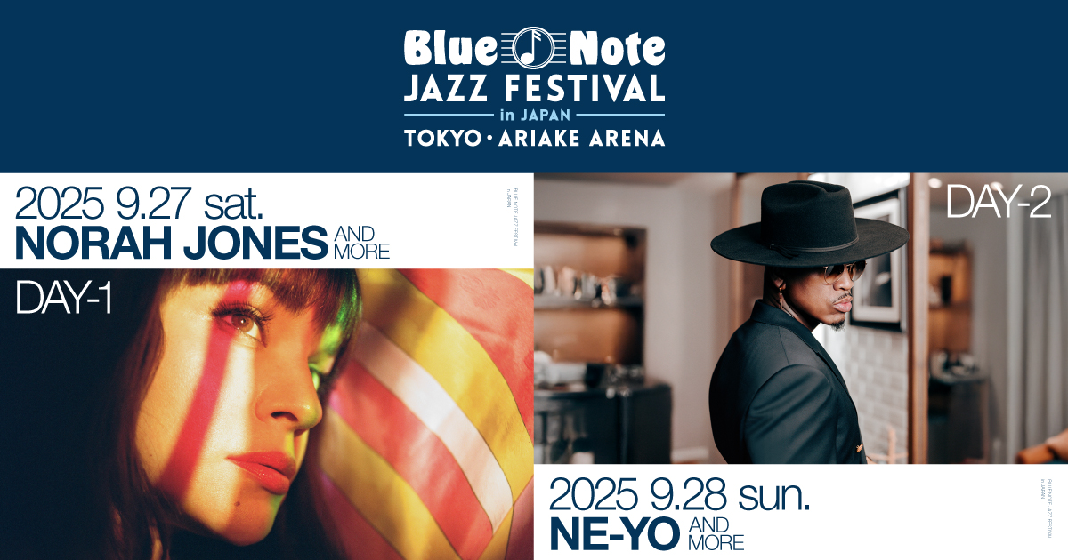 Blue Note JAZZ FESTIVAL in JAPAN 2025/DAY1 NORAH JONES and more.../DAY2 NE-YO and more...